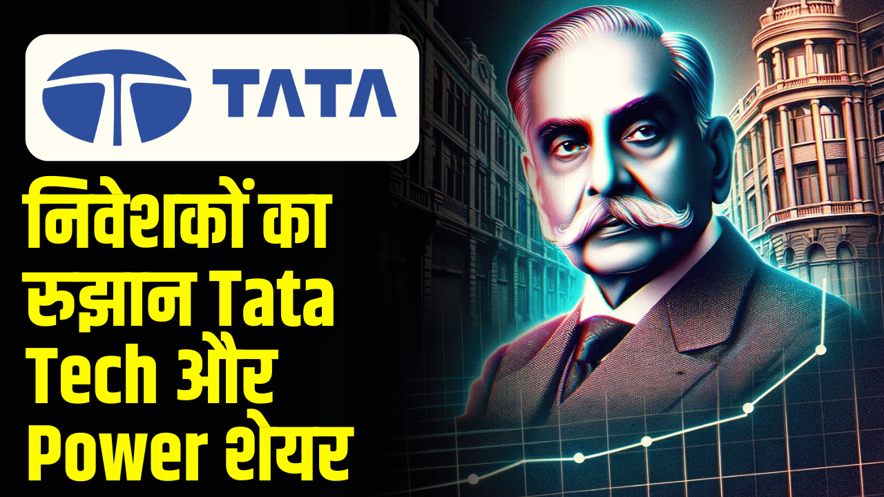 Investors TrendTata Tech and Power Shares