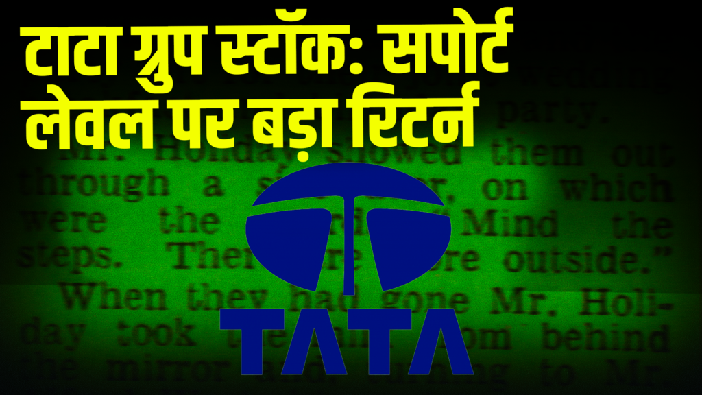 Tata Group Stock Big returns at support level 